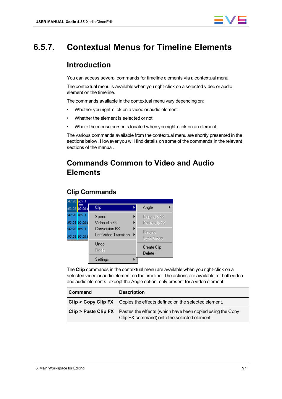 Contextual menus for timeline elements, Introduction, Commands common to video and audio elements | Clip commands | EVS XEDIO CleanEdit Version 4.35 - August 2013 User Manual User Manual | Page 113 / 256