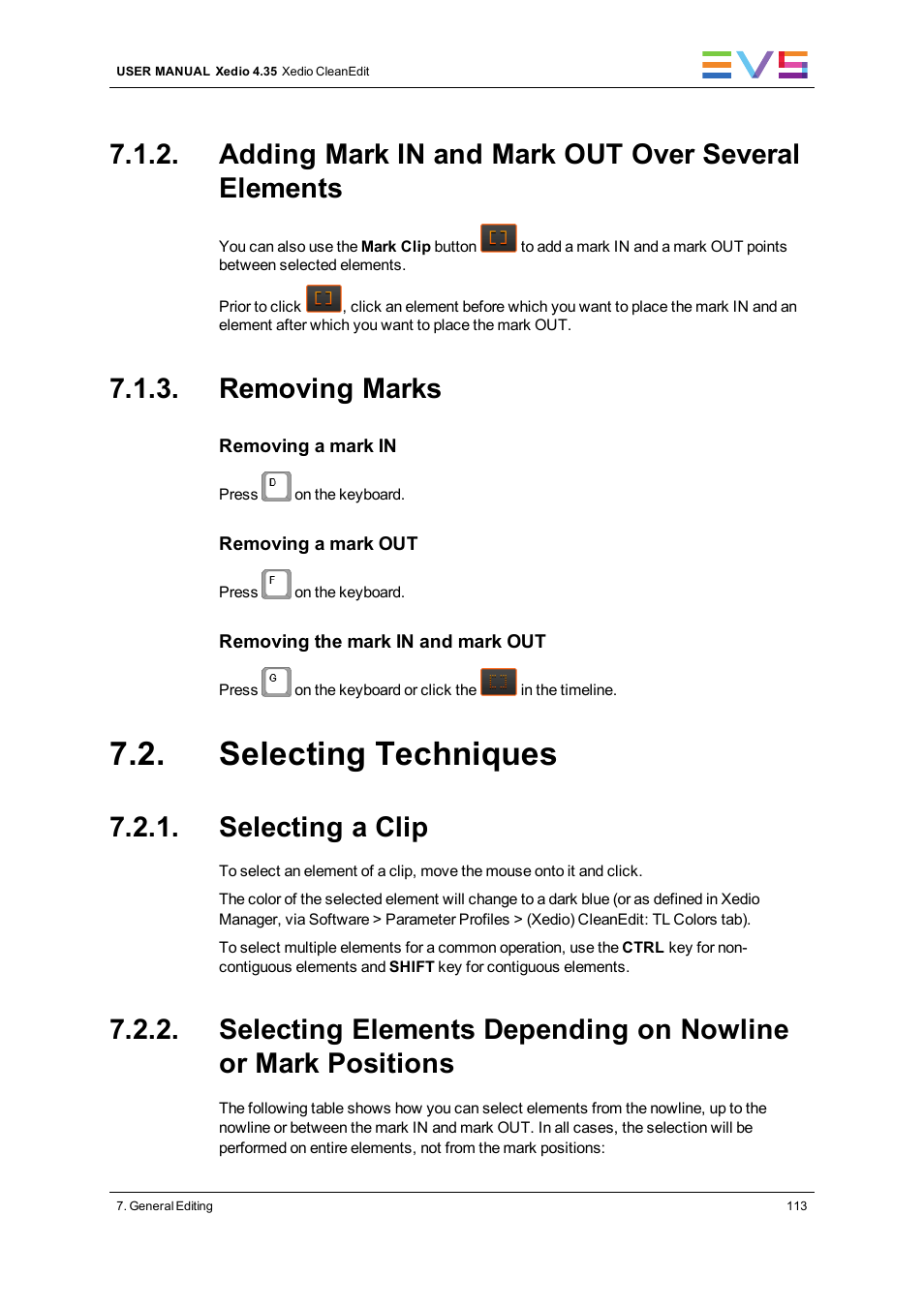 Adding mark in and mark out over several elements, Removing marks, Selecting techniques | Selecting a clip | EVS XEDIO CleanEdit Version 4.35 - August 2013 User Manual User Manual | Page 129 / 256
