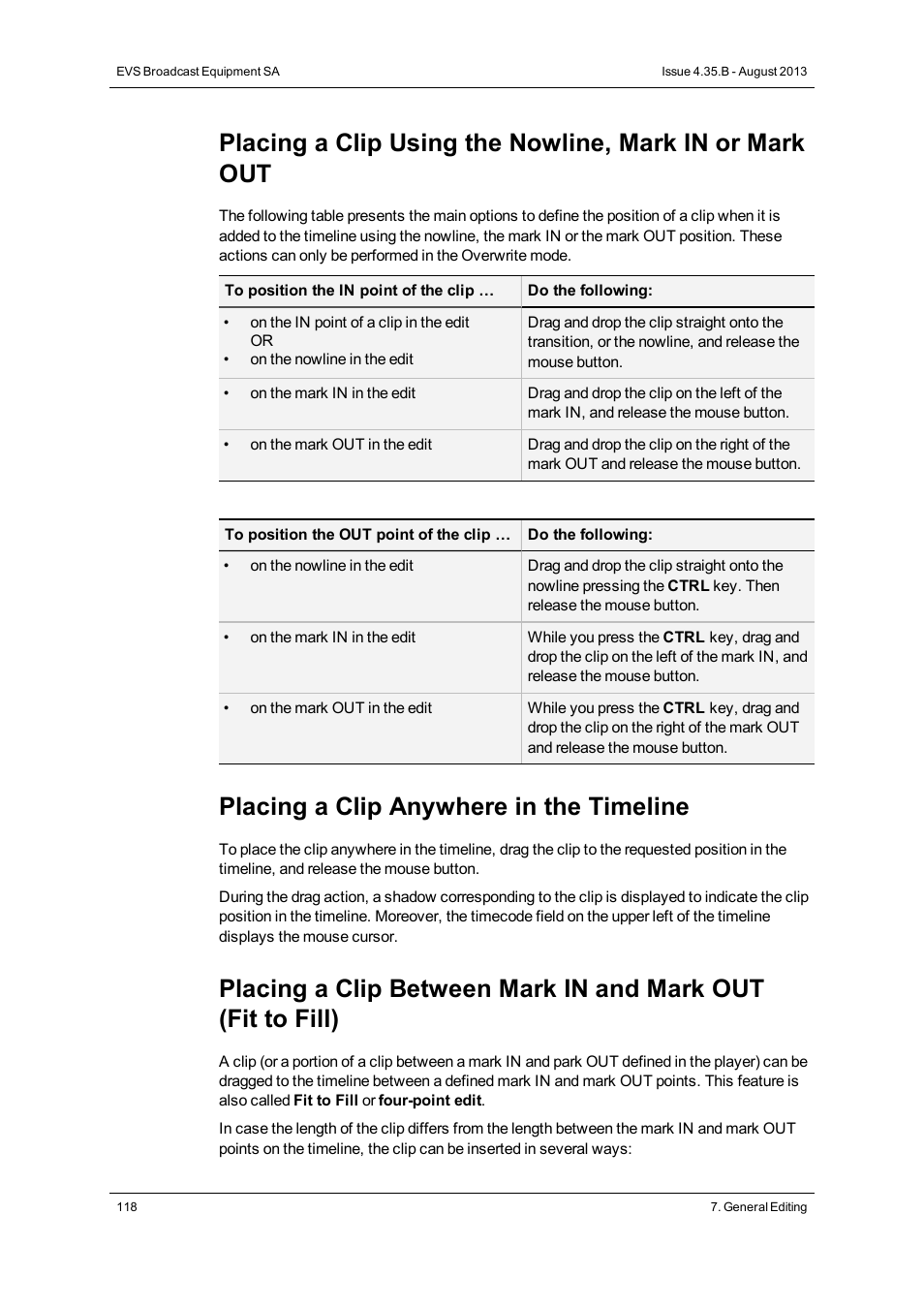 Placing a clip anywhere in the timeline | EVS XEDIO CleanEdit Version 4.35 - August 2013 User Manual User Manual | Page 134 / 256