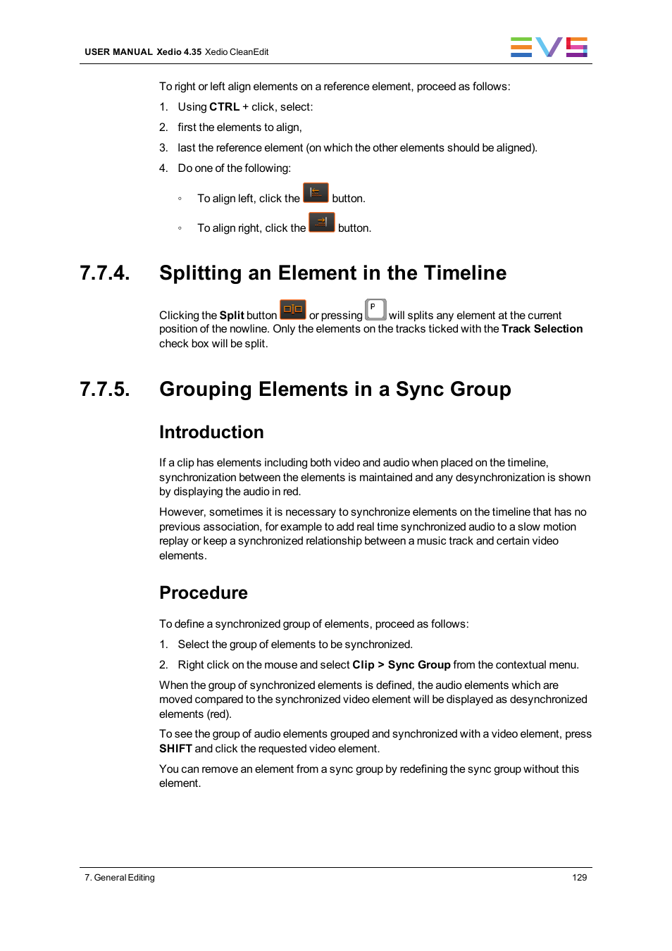 Splitting an element in the timeline, Grouping elements in a sync group, Introduction | Procedure | EVS XEDIO CleanEdit Version 4.35 - August 2013 User Manual User Manual | Page 145 / 256