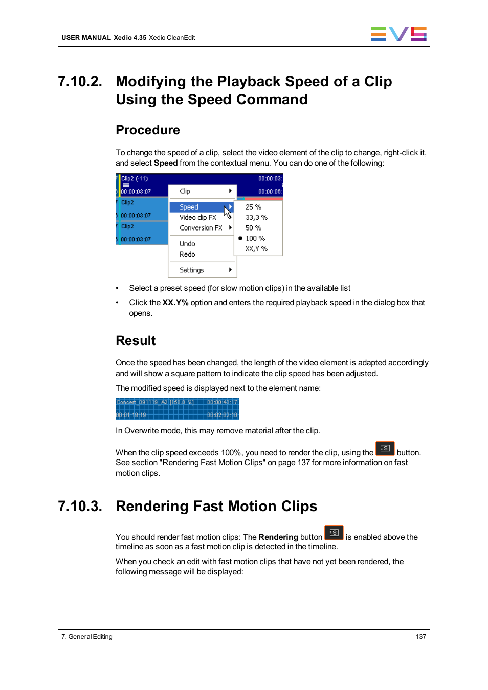 Rendering fast motion clips, Procedure, Result | EVS XEDIO CleanEdit Version 4.35 - August 2013 User Manual User Manual | Page 153 / 256