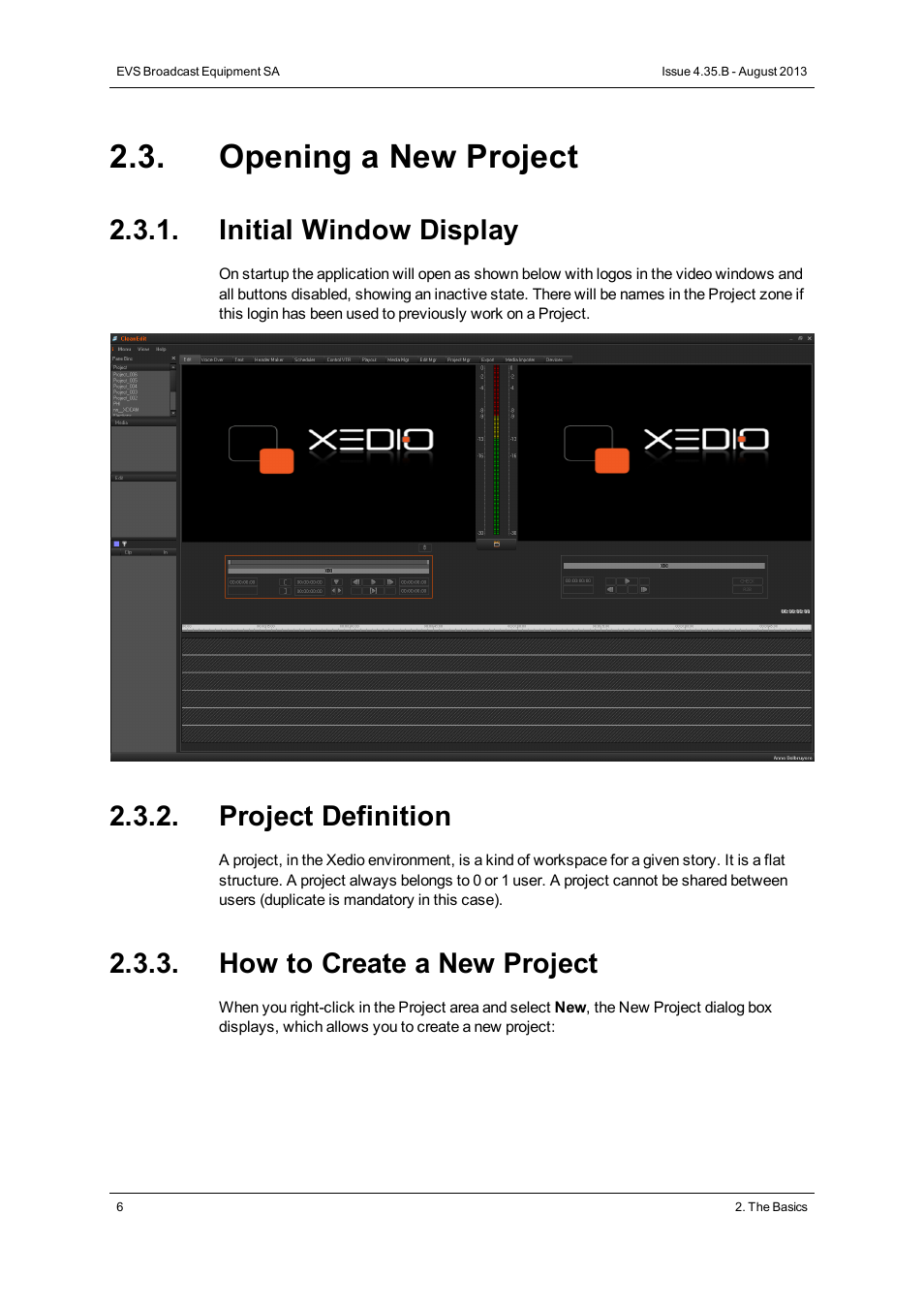 Opening a new project, Initial window display, Project definition | How to create a new project | EVS XEDIO CleanEdit Version 4.35 - August 2013 User Manual User Manual | Page 22 / 256