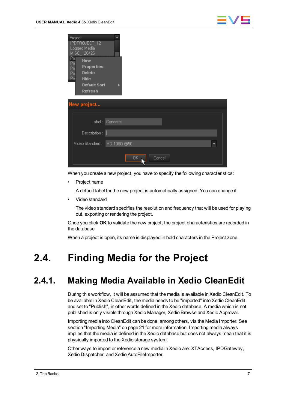 Finding media for the project, Making media available in xedio cleanedit | EVS XEDIO CleanEdit Version 4.35 - August 2013 User Manual User Manual | Page 23 / 256
