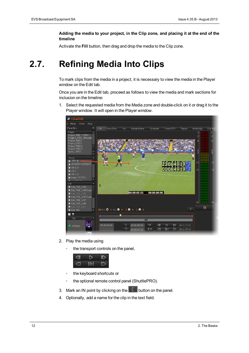 Refining media into clips | EVS XEDIO CleanEdit Version 4.35 - August 2013 User Manual User Manual | Page 28 / 256
