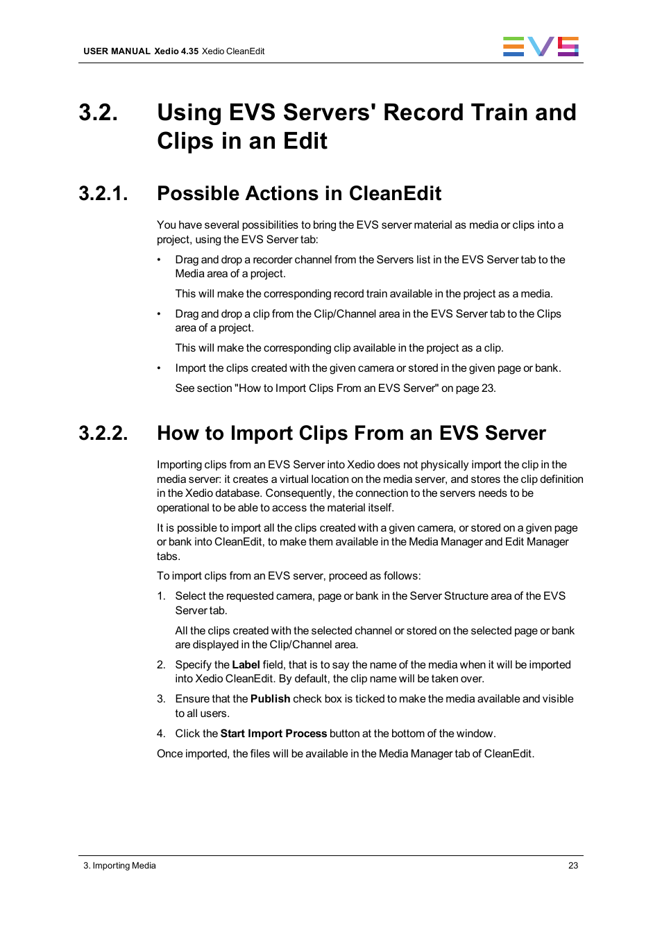 Possible actions in cleanedit, How to import clips from an evs server | EVS XEDIO CleanEdit Version 4.35 - August 2013 User Manual User Manual | Page 39 / 256