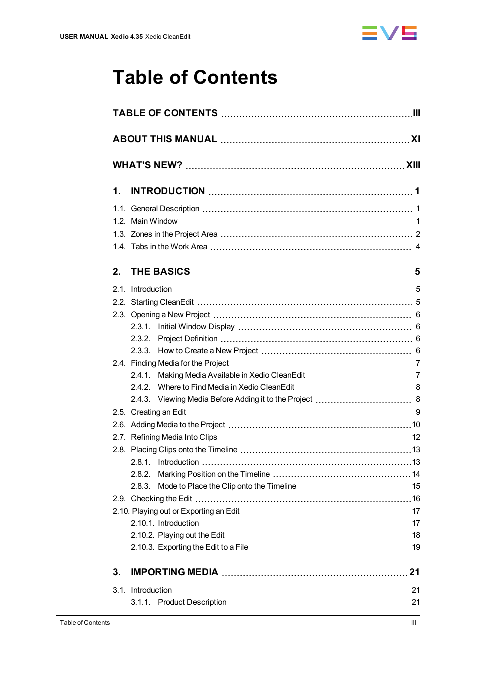 EVS XEDIO CleanEdit Version 4.35 - August 2013 User Manual User Manual | Page 5 / 256