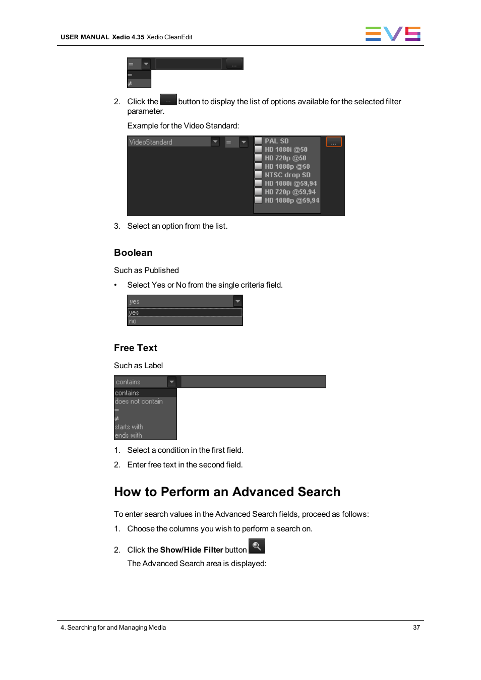 How to perform an advanced search | EVS XEDIO CleanEdit Version 4.35 - August 2013 User Manual User Manual | Page 53 / 256