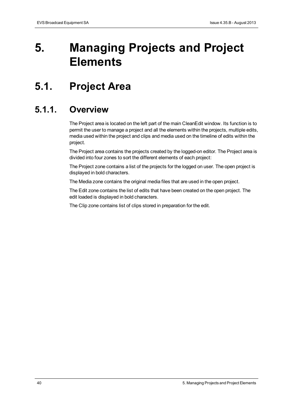 Managing projects and project elements, Project area, Overview | EVS XEDIO CleanEdit Version 4.35 - August 2013 User Manual User Manual | Page 56 / 256