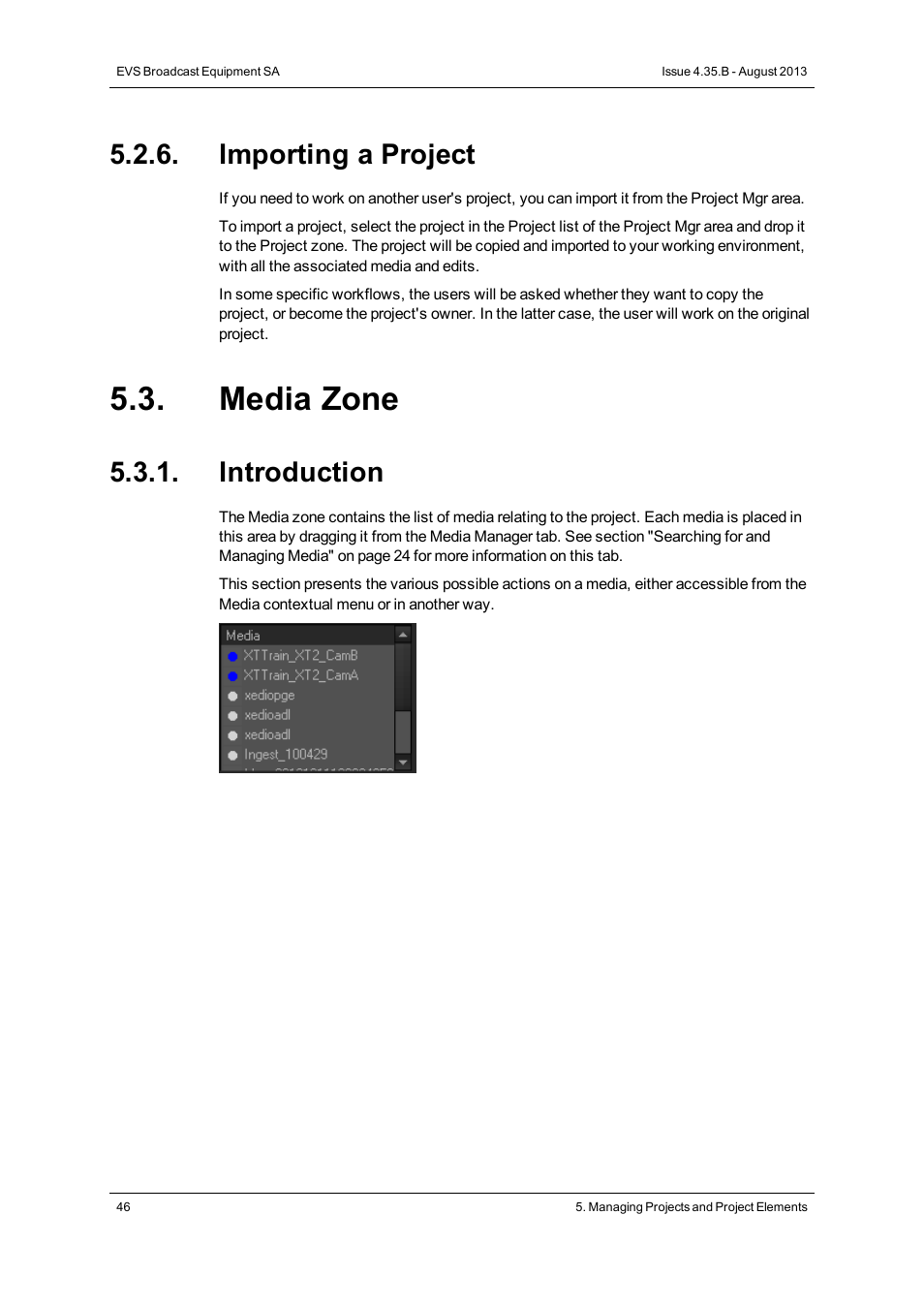 Importing a project, Media zone, Introduction | EVS XEDIO CleanEdit Version 4.35 - August 2013 User Manual User Manual | Page 62 / 256