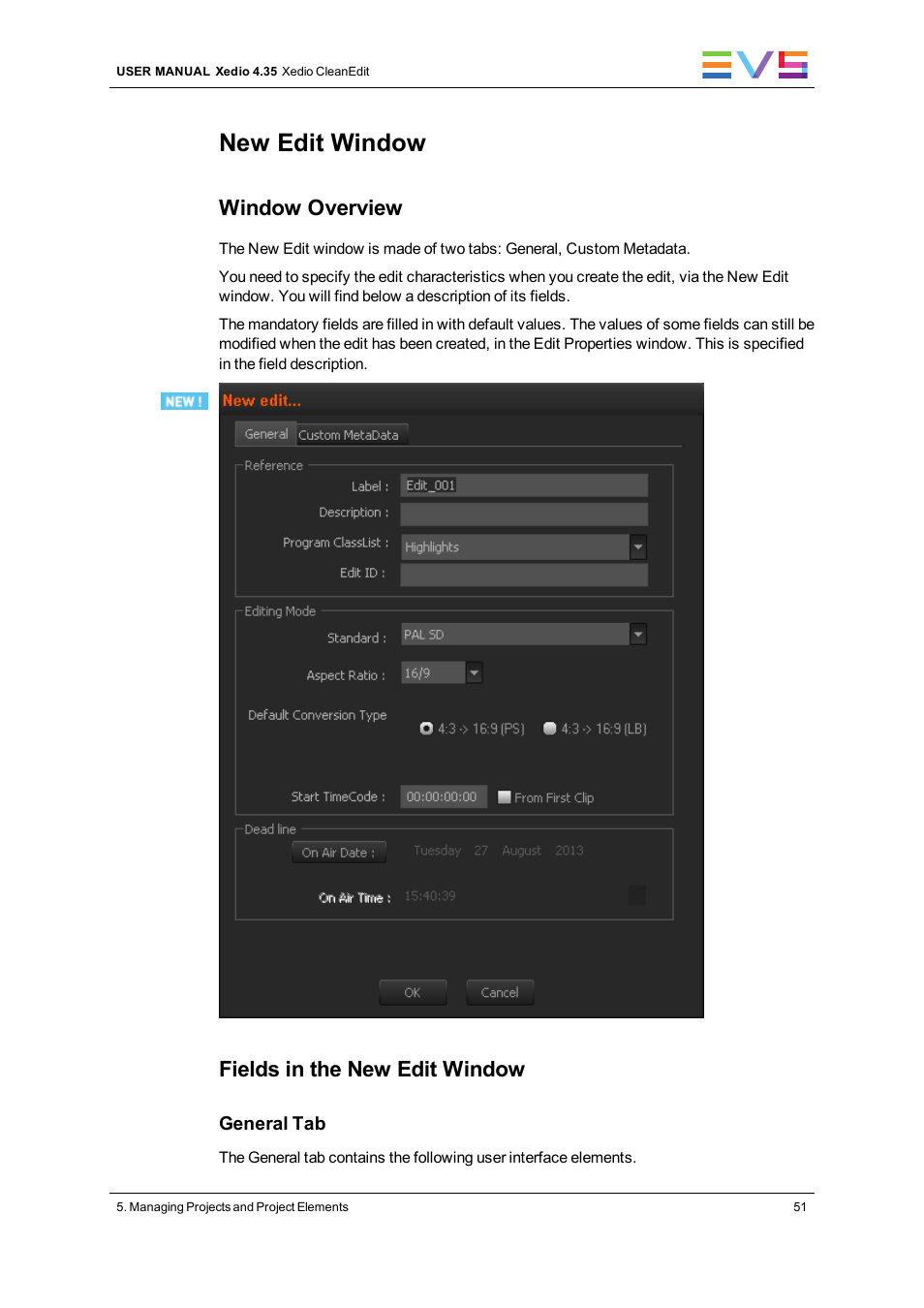 New edit window, Window overview, Fields in the new edit window | EVS XEDIO CleanEdit Version 4.35 - August 2013 User Manual User Manual | Page 67 / 256