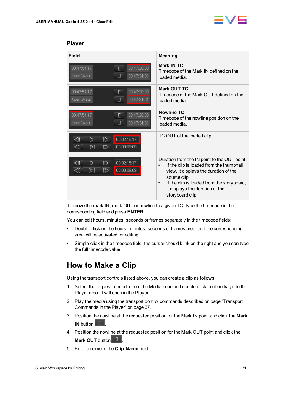 How to make a clip | EVS XEDIO CleanEdit Version 4.35 - August 2013 User Manual User Manual | Page 87 / 256