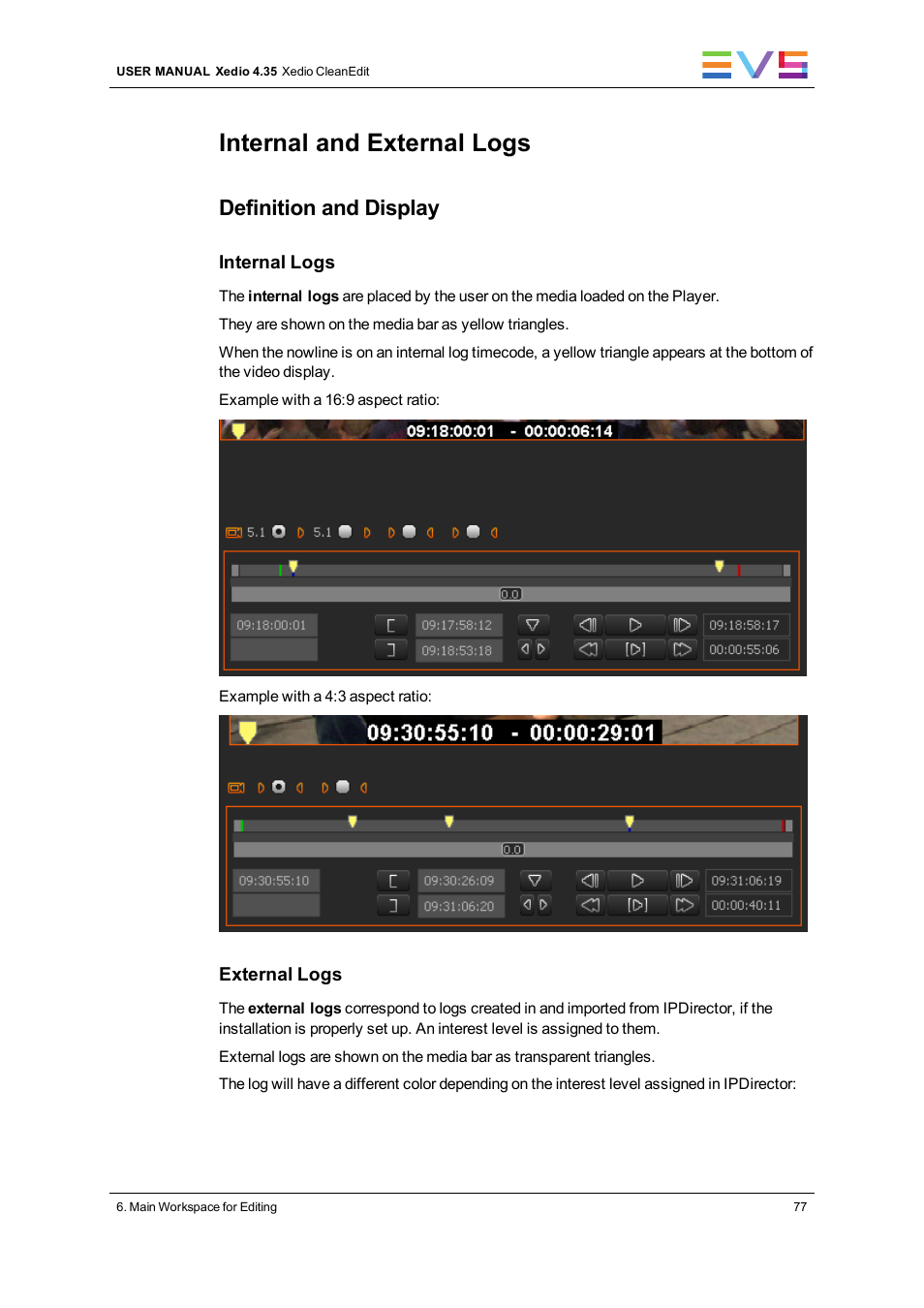 Internal and external logs, Definition and display | EVS XEDIO CleanEdit Version 4.35 - August 2013 User Manual User Manual | Page 93 / 256