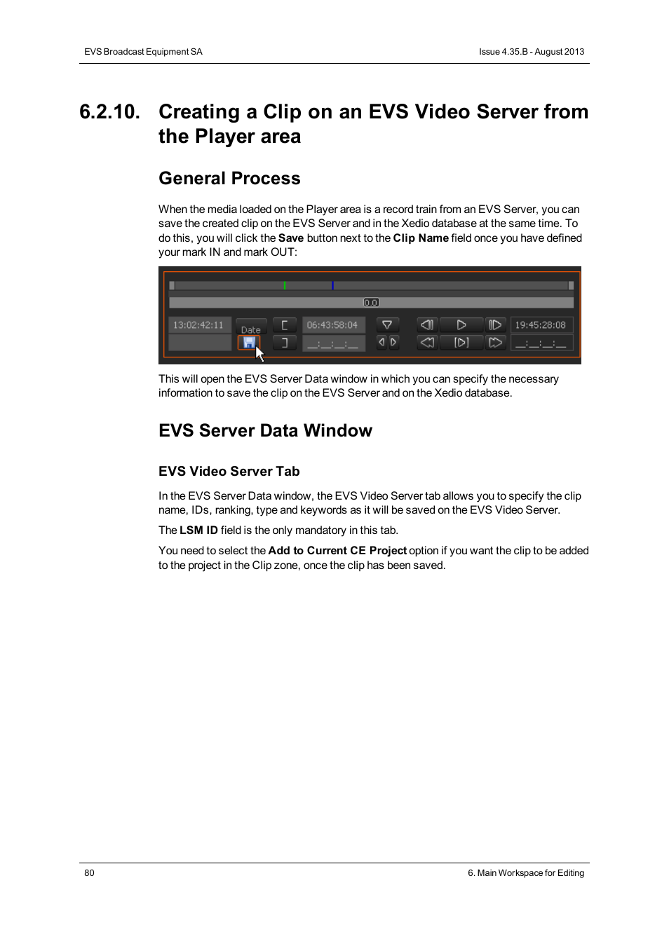 General process, Evs server data window | EVS XEDIO CleanEdit Version 4.35 - August 2013 User Manual User Manual | Page 96 / 256