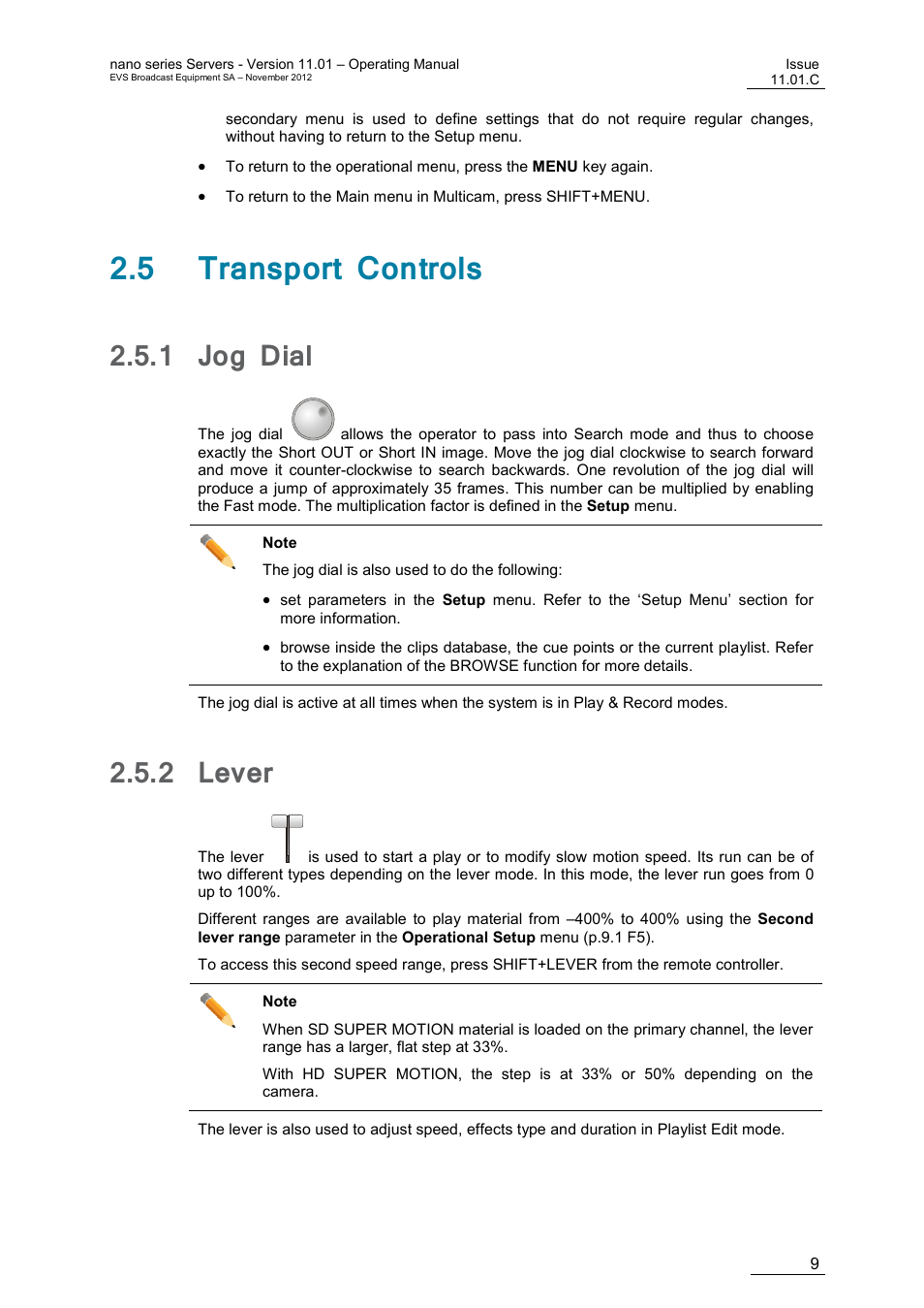 5 transport controls, 1 jog dial, 2 lever | Jog dial, Lever | EVS XTnano Version 11.01 - November 2012 Operation Manual User Manual | Page 17 / 102