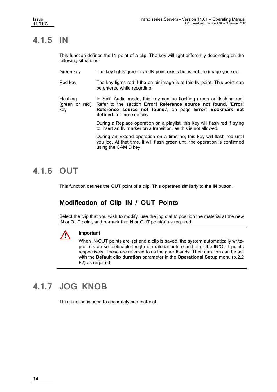 5 in, 6 out, Modification of clip in / out points | 7 jog knob, Jog knob | EVS XTnano Version 11.01 - November 2012 Operation Manual User Manual | Page 22 / 102
