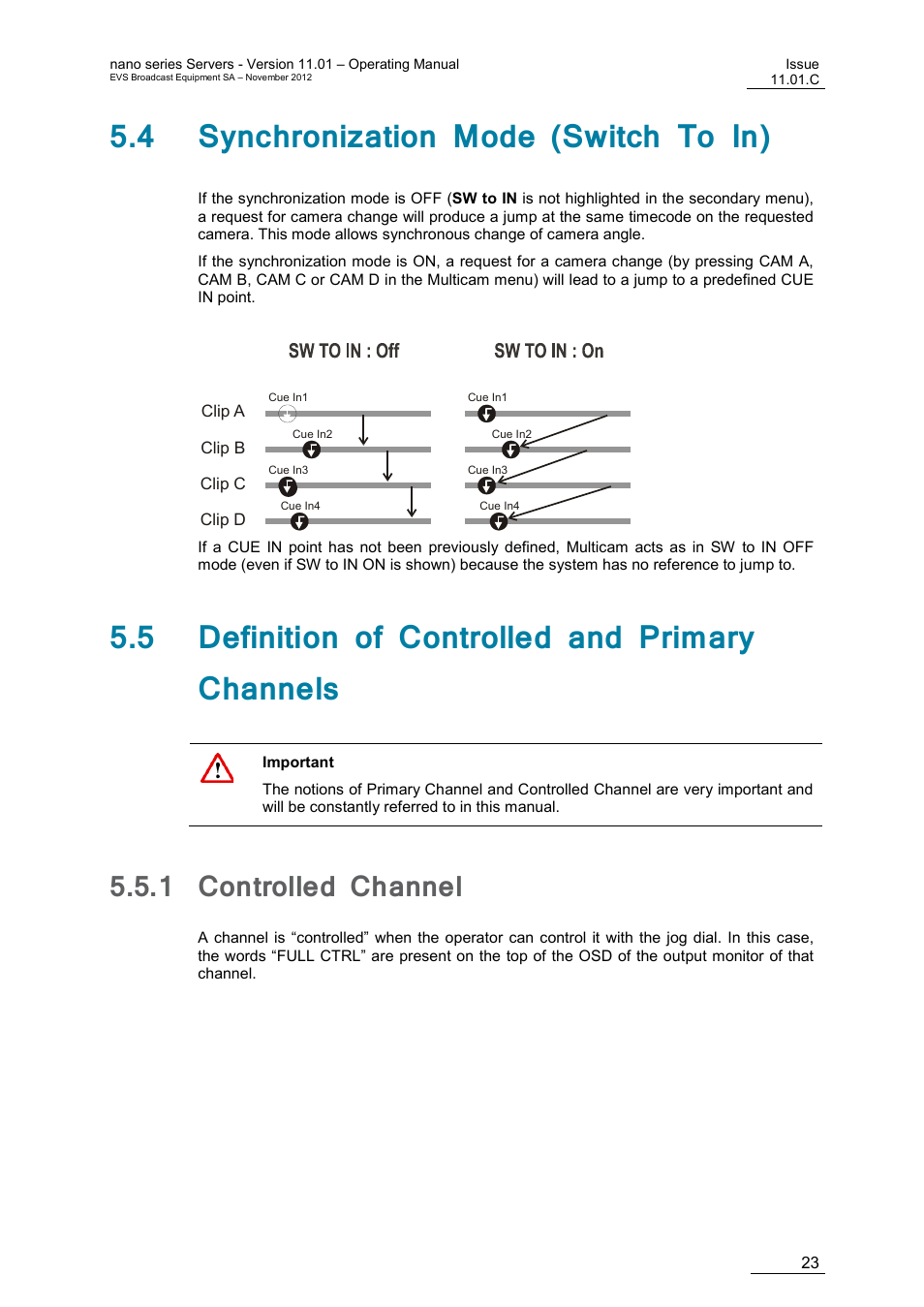 4 synchronization mode (switch to in), 5 definition of controlled and primary channels, 1 controlled channel | Controlled channel | EVS XTnano Version 11.01 - November 2012 Operation Manual User Manual | Page 31 / 102
