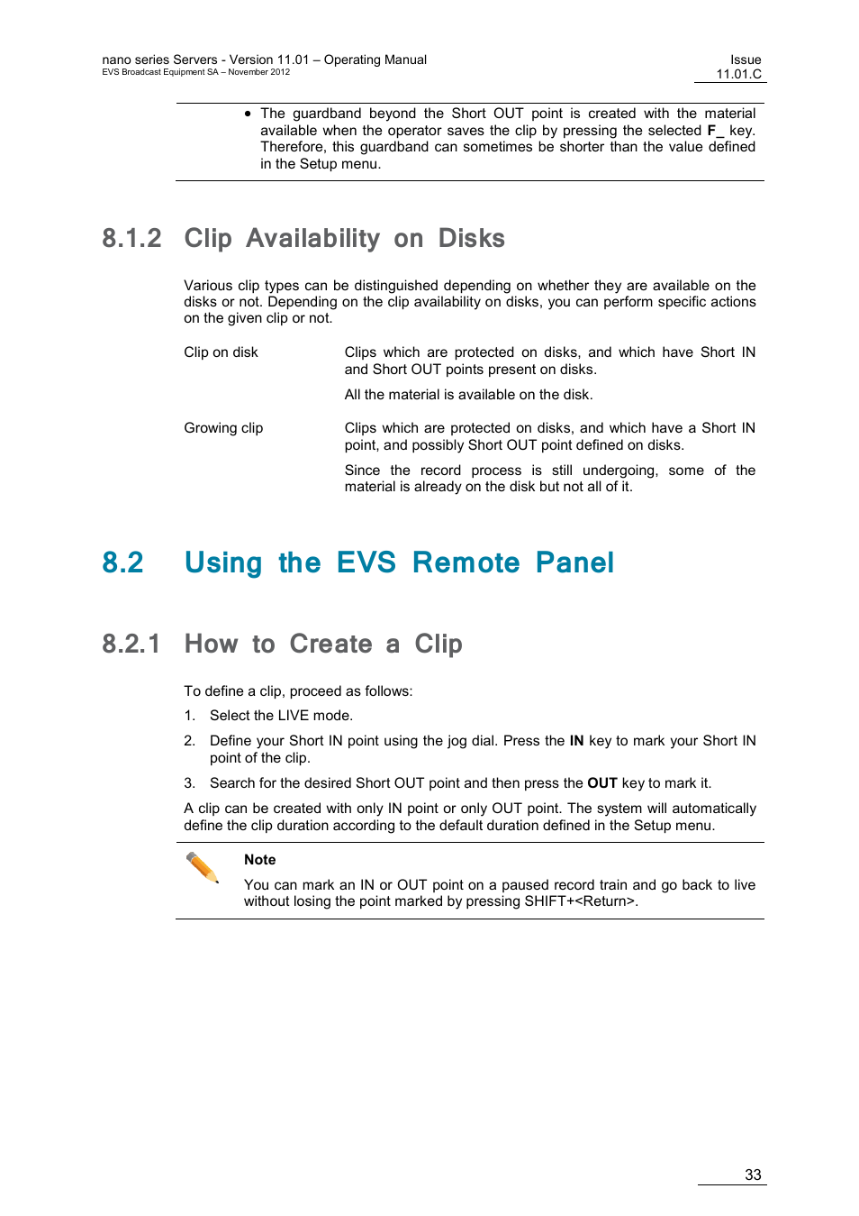 2 clip availability on disks, 2 using the evs remote panel, 1 how to create a clip | Clip availability on disks, How to create a clip | EVS XTnano Version 11.01 - November 2012 Operation Manual User Manual | Page 41 / 102