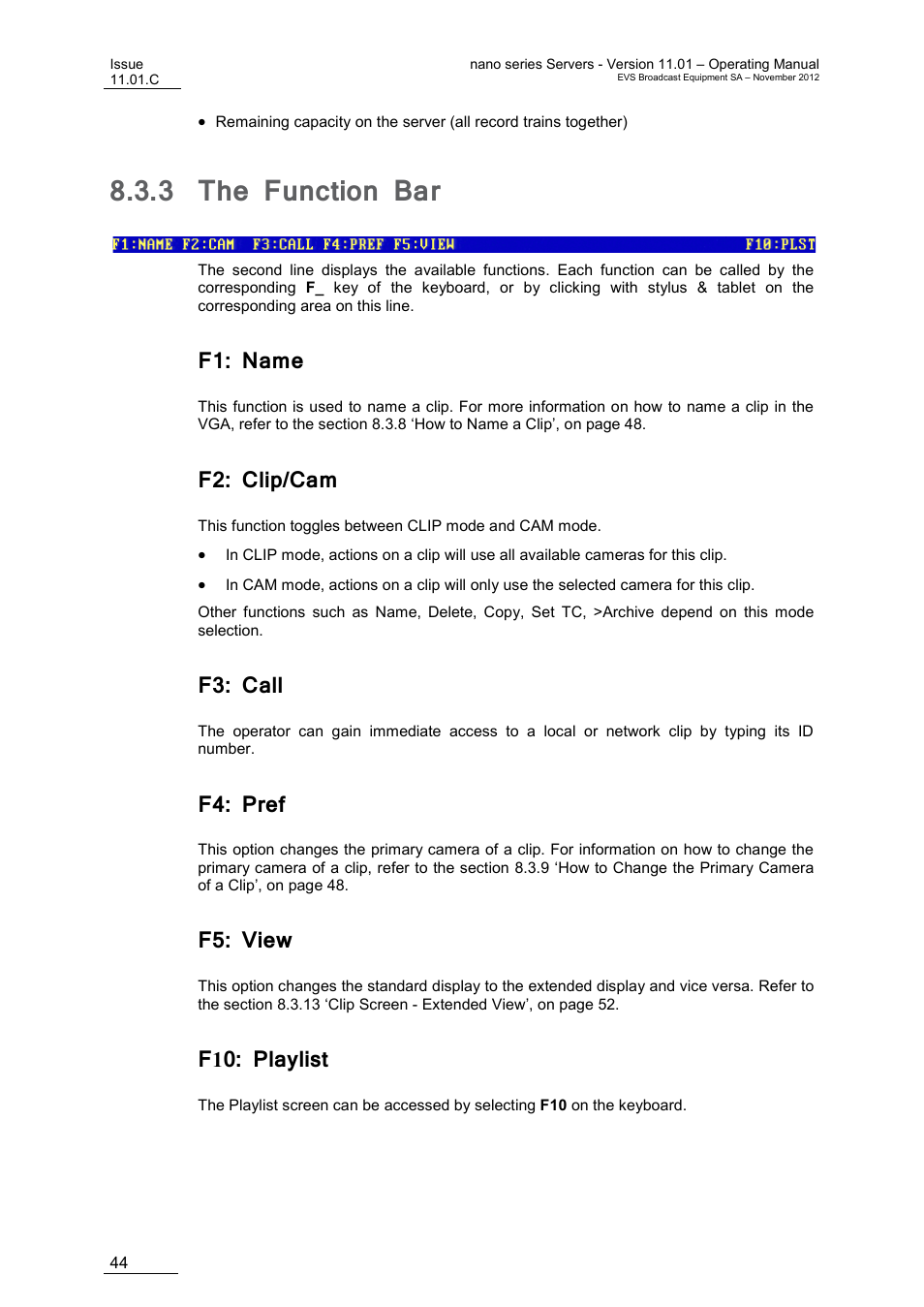 3 the function bar, F1: name, F2: clip/cam | F3: call, F4: pref, F5: view, F10: playlist, The function bar | EVS XTnano Version 11.01 - November 2012 Operation Manual User Manual | Page 52 / 102