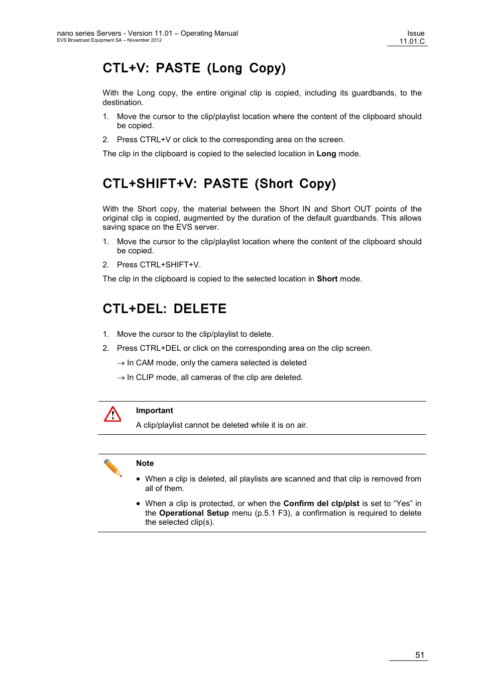 Ctl+v: paste (long copy), Ctl+shift+v: paste (short copy), Ctl+del: delete | EVS XTnano Version 11.01 - November 2012 Operation Manual User Manual | Page 59 / 102