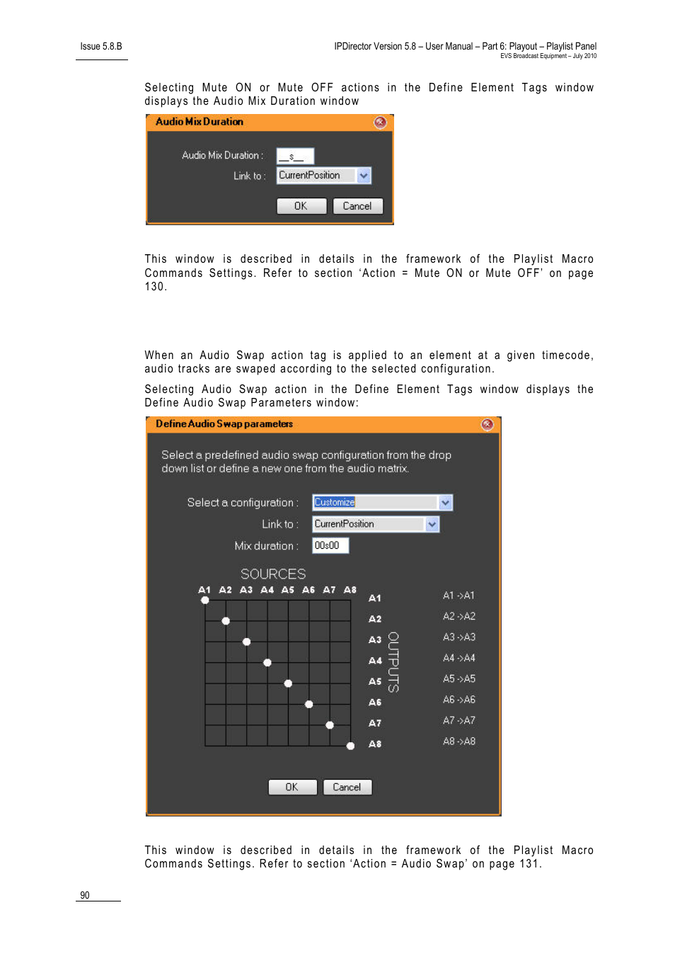 Action = audio swap | EVS IPDirector Version 5.8 - July 2010 Part 6 User's Manual User Manual | Page 101 / 178