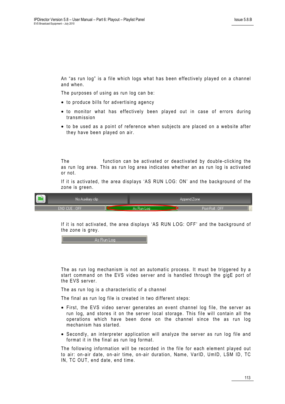 15 using as run log, Purpose, Activation and deactivation | As run log mechanism, Using as run log, 15 ‘using as run log’ o, 113 f, 15 ‘ using as run log, 15 u, Sing | EVS IPDirector Version 5.8 - July 2010 Part 6 User's Manual User Manual | Page 124 / 178