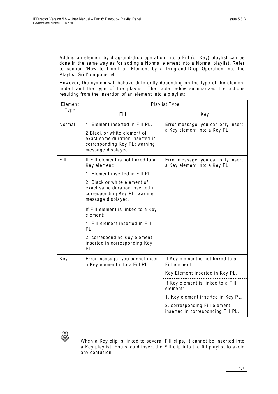 Adding elements in a fill or a key playlist | EVS IPDirector Version 5.8 - July 2010 Part 6 User's Manual User Manual | Page 168 / 178