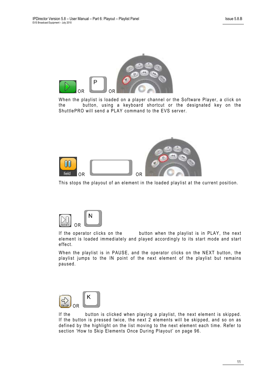 Play, Pause, Next | Skip | EVS IPDirector Version 5.8 - July 2010 Part 6 User's Manual User Manual | Page 22 / 178