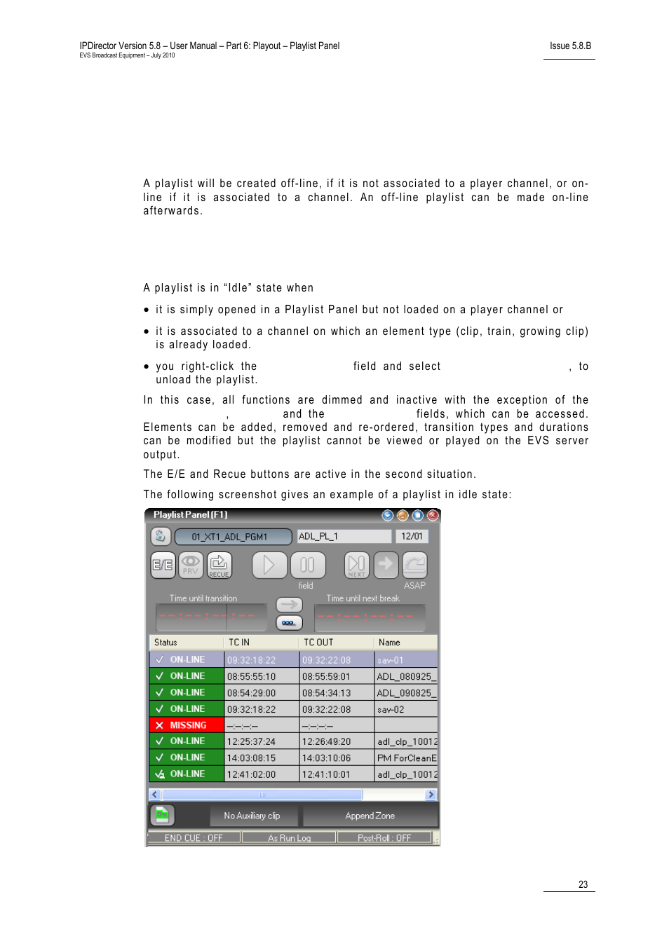 3 assigning a playlist to a player channel, 1 idle state, Assigning a playlist to a player channel | Idle state, Tate | EVS IPDirector Version 5.8 - July 2010 Part 6 User's Manual User Manual | Page 34 / 178