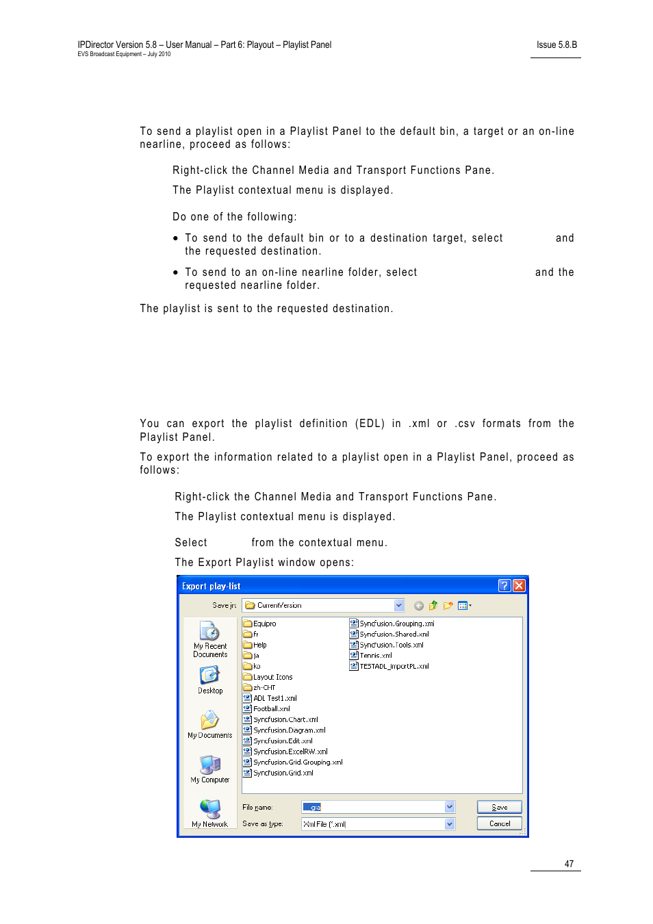 11 importing and exporting the playlist definition, How to export the playlist definition, Importing and exporting the playlist definition | 11 i, Mporting and, Xporting the, Laylist, Efinition | EVS IPDirector Version 5.8 - July 2010 Part 6 User's Manual User Manual | Page 58 / 178
