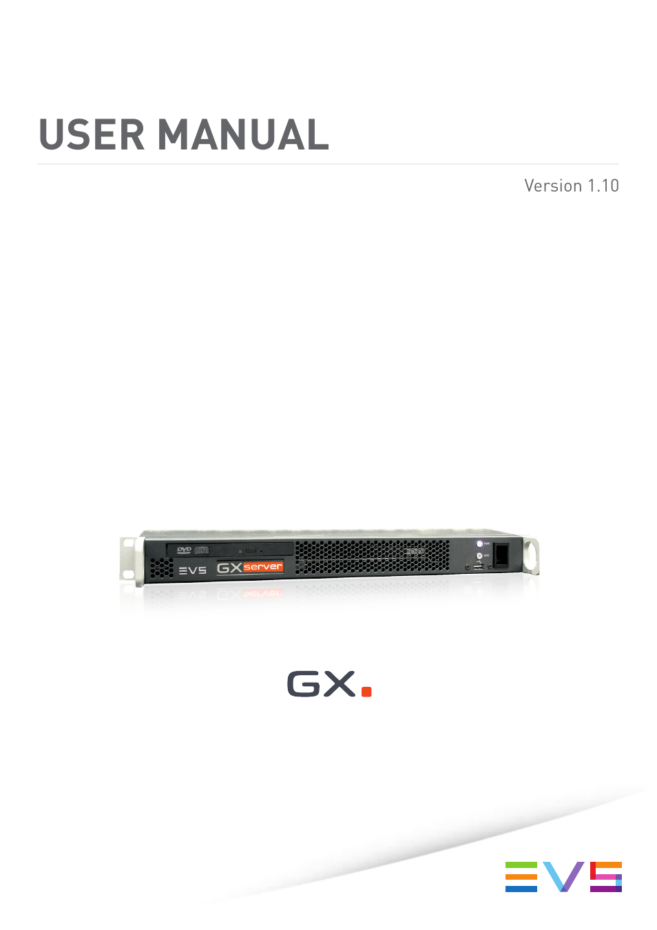 EVS GX Version 1.10 User’s Manual User Manual | 74 pages