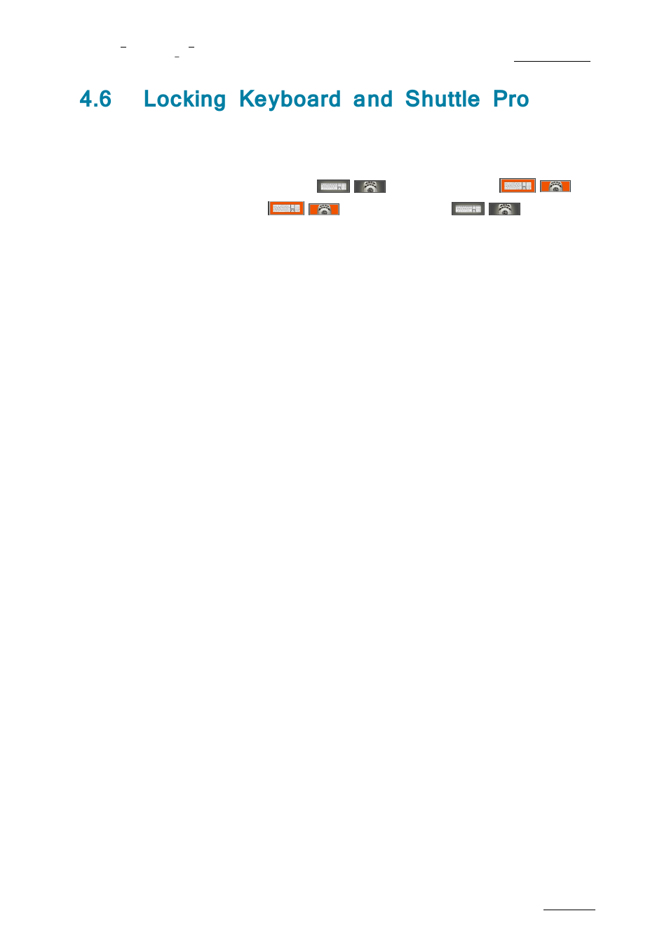 Locking keyboard and shuttle pro, 6 locking keyboard and shuttle pro, Lock keyboard / shuttle pro | EVS nanoAir Version 1.0 - April 2013 User Manual | Page 43 / 98