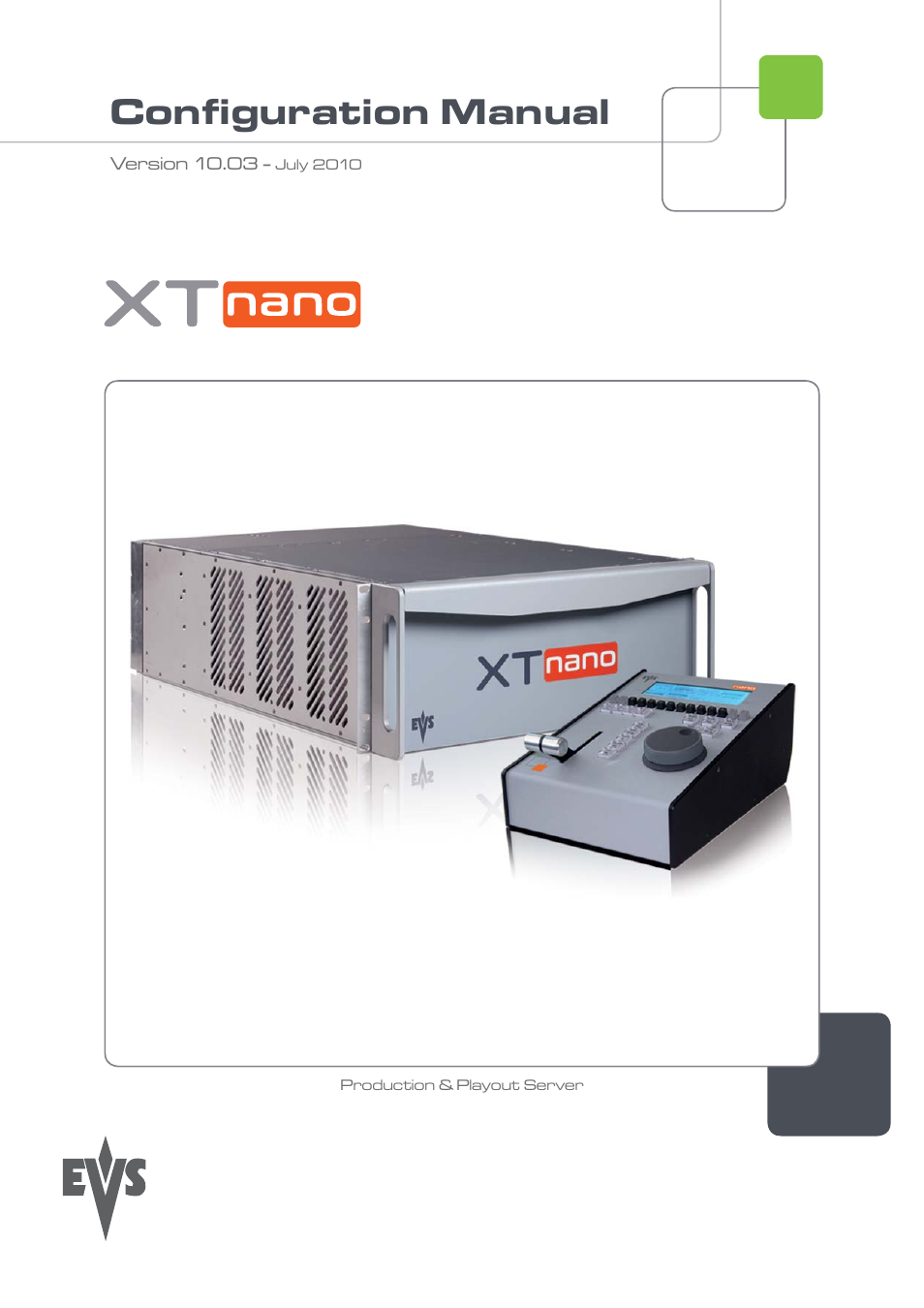 EVS XTnano Version 10.03 - July 2010 Configuration Manual User Manual | 63 pages