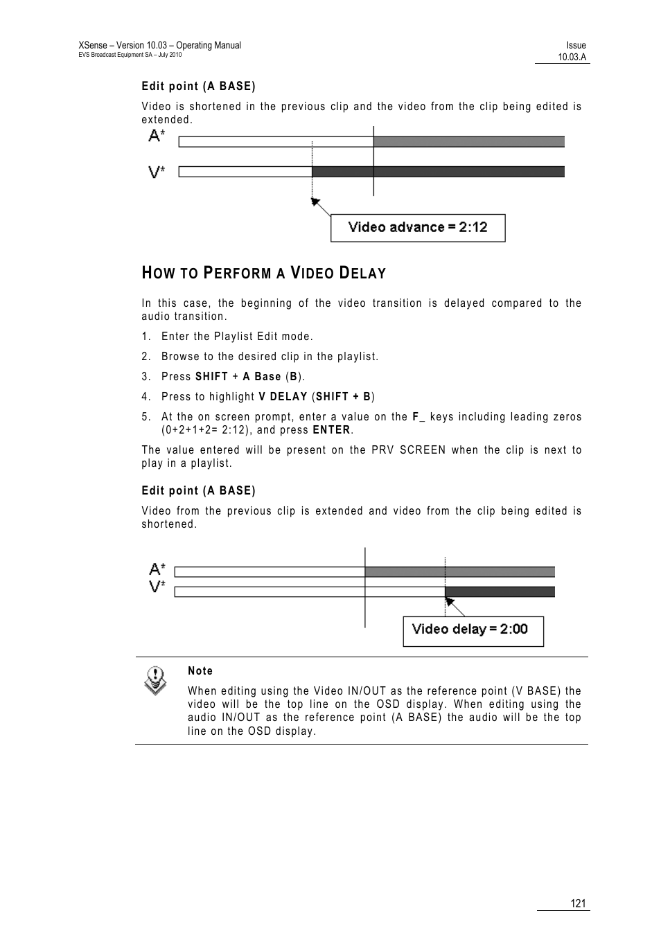 Edit point (a base), How to perform a video delay | EVS XSense Version 10.03 - July 2010 Operating Manual User Manual | Page 130 / 161