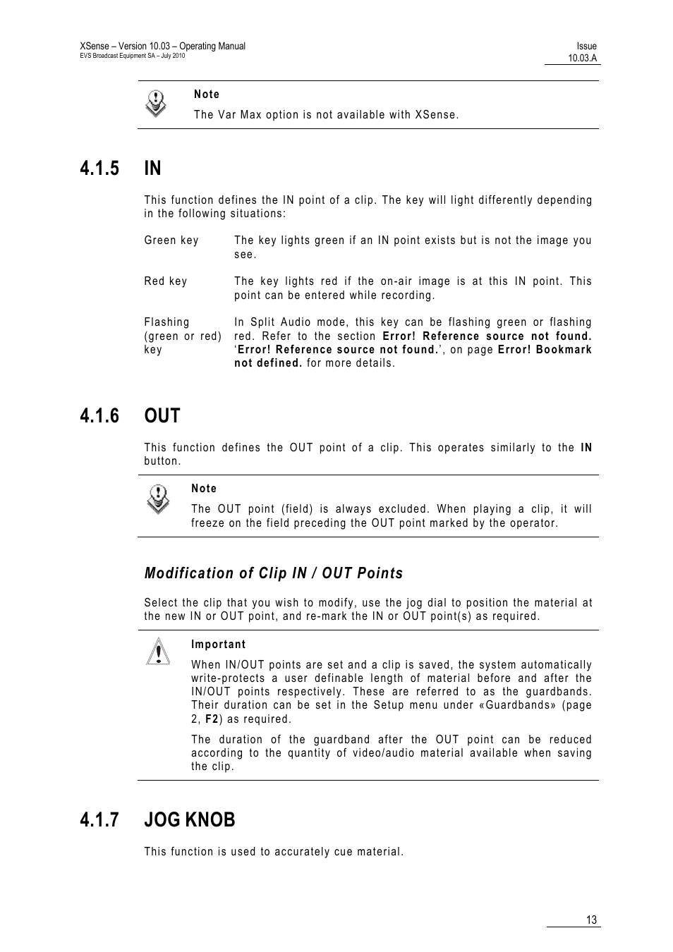 5 in, 6 out, Modification of clip in / out points | 7 jog knob, 7 jog, Knob | EVS XSense Version 10.03 - July 2010 Operating Manual User Manual | Page 22 / 161