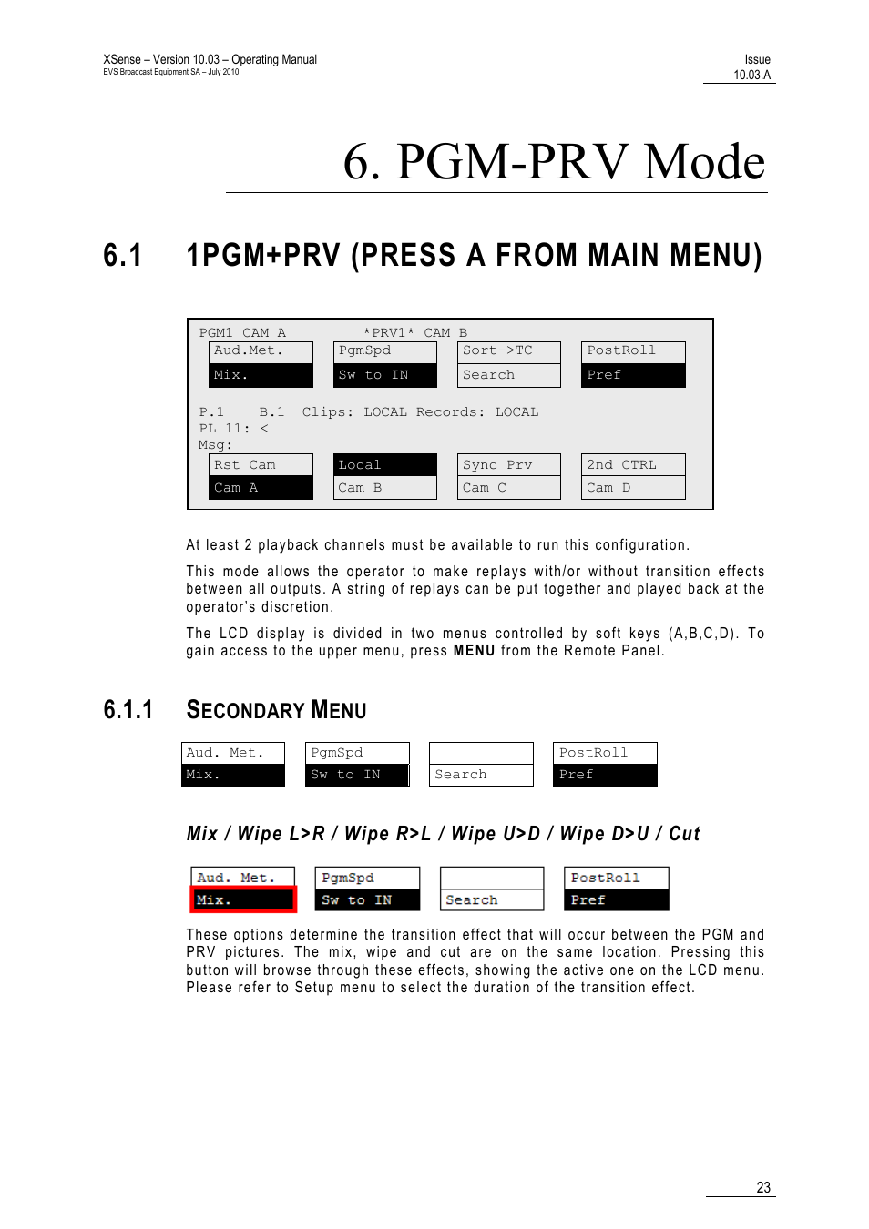 Pgm-prv mode, 1 1pgm+prv (press a from main menu), 1 secondary menu | Econdary | EVS XSense Version 10.03 - July 2010 Operating Manual User Manual | Page 32 / 161