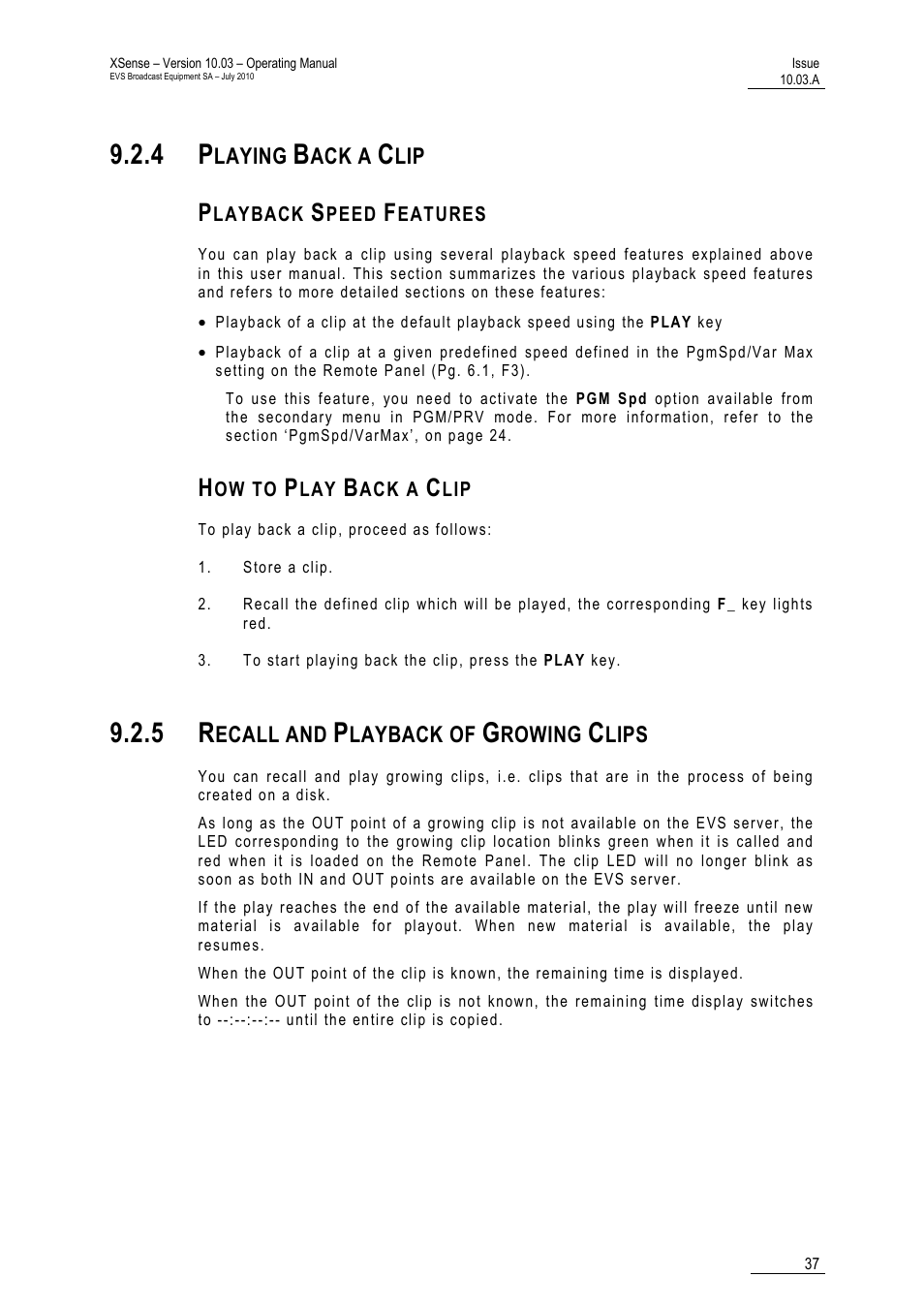 4 playing back a clip, Playback speed features, How to play back a clip | 5 recall and playback of growing clips | EVS XSense Version 10.03 - July 2010 Operating Manual User Manual | Page 46 / 161
