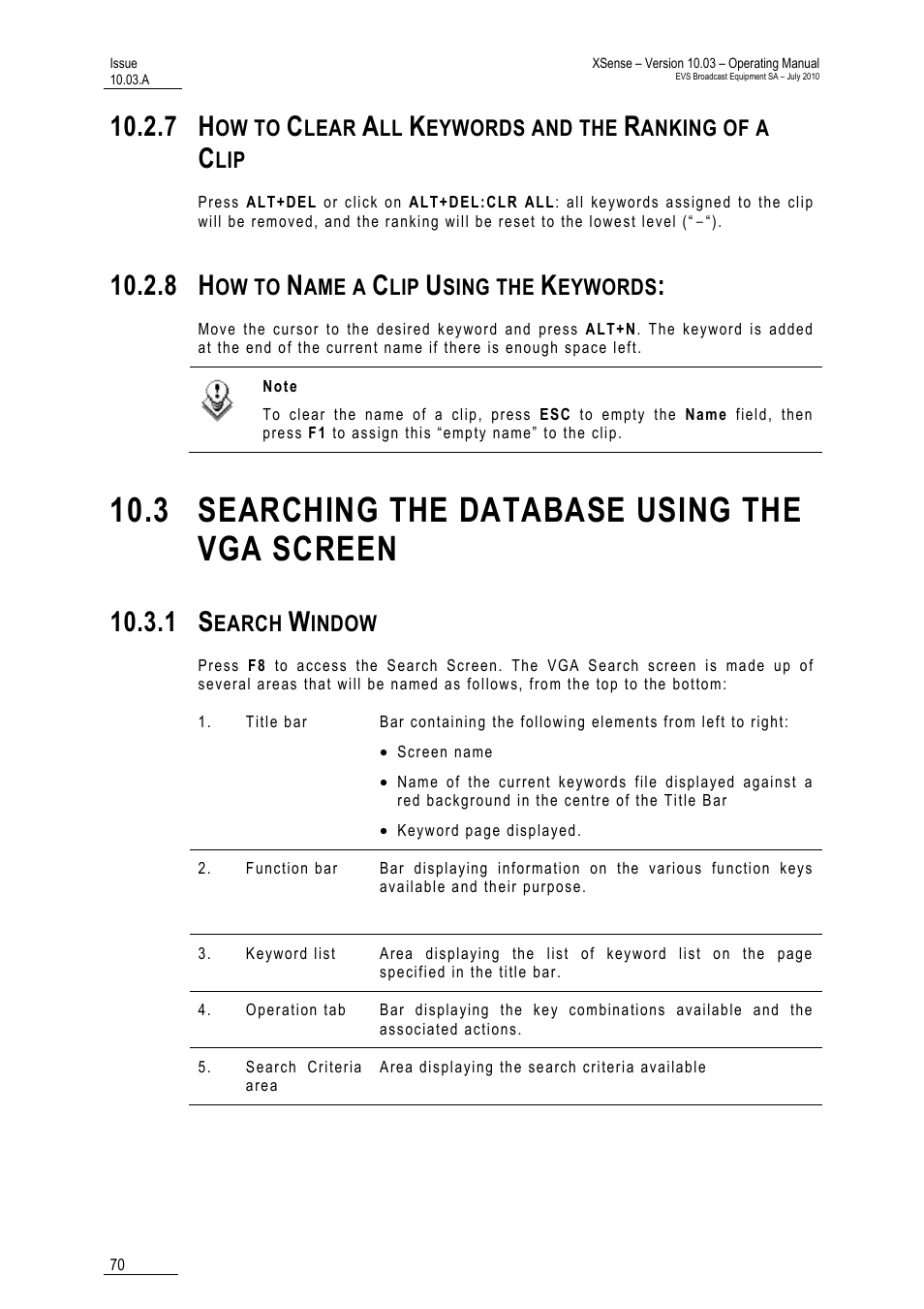 8 how to name a clip using the keywords, 3 searching the database using the vga screen, 1 search window | Ywords, Screen | EVS XSense Version 10.03 - July 2010 Operating Manual User Manual | Page 79 / 161