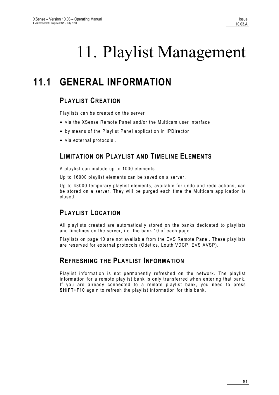 Playlist management, 1 general information, Playlist creation | Limitation on playlist and timeline elements, Playlist location, Refreshing the playlist information | EVS XSense Version 10.03 - July 2010 Operating Manual User Manual | Page 90 / 161