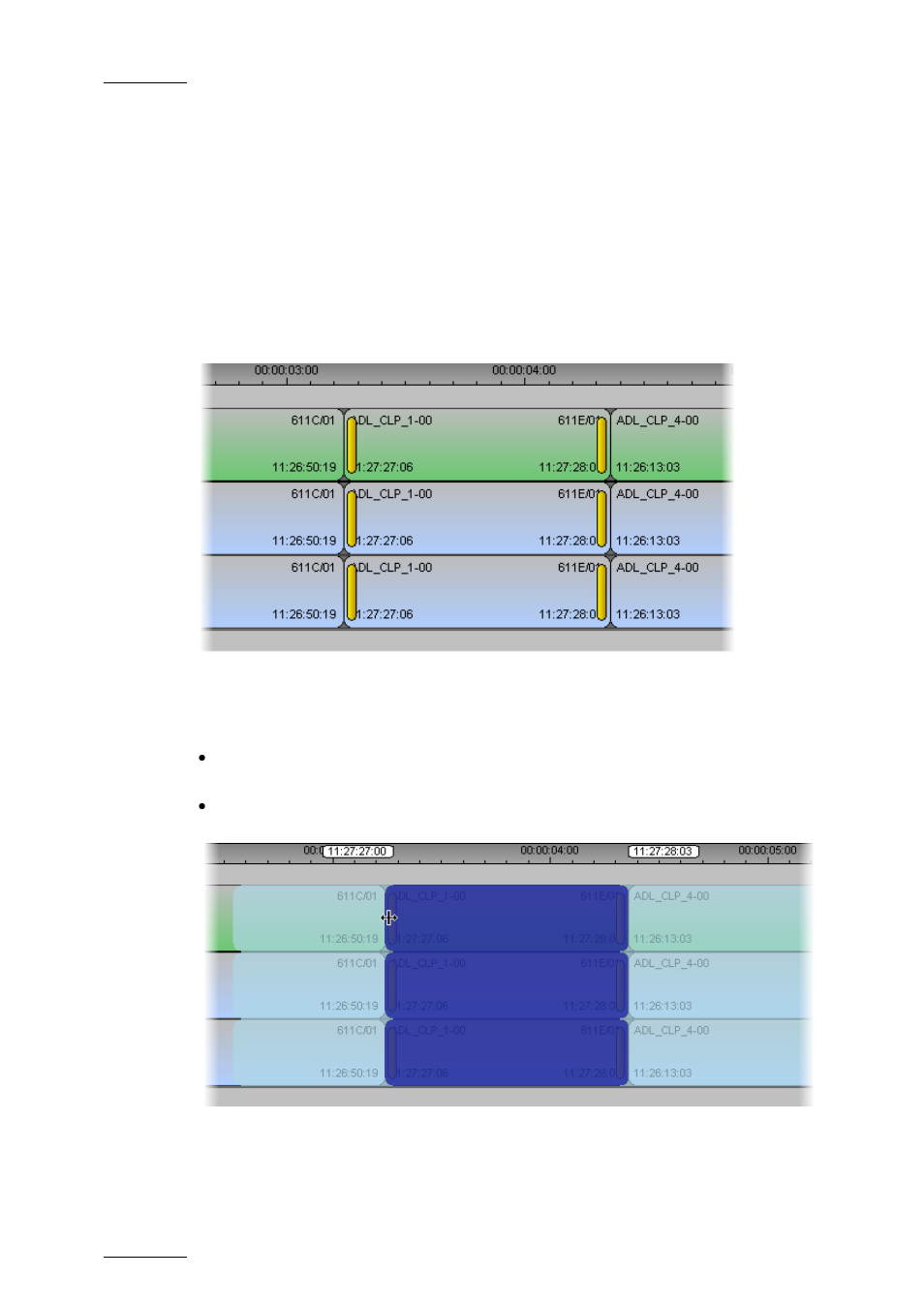 Example, Element selected for slipping action, During the slipping action | Xample | EVS IPDirector Version 5.9 - January 2011 Part 8 User’s Manual User Manual | Page 148 / 234