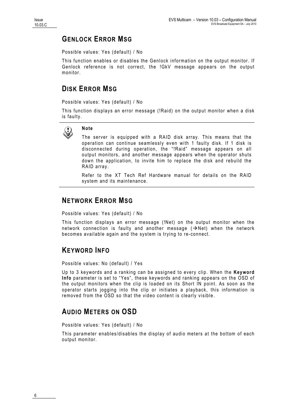 Genlock error msg, Disk error msg, Network error msg | Keyword info, Audio meters on osd | EVS MulticamLSM Version 10.03 - July 2010 Configuration Manual User Manual | Page 13 / 97