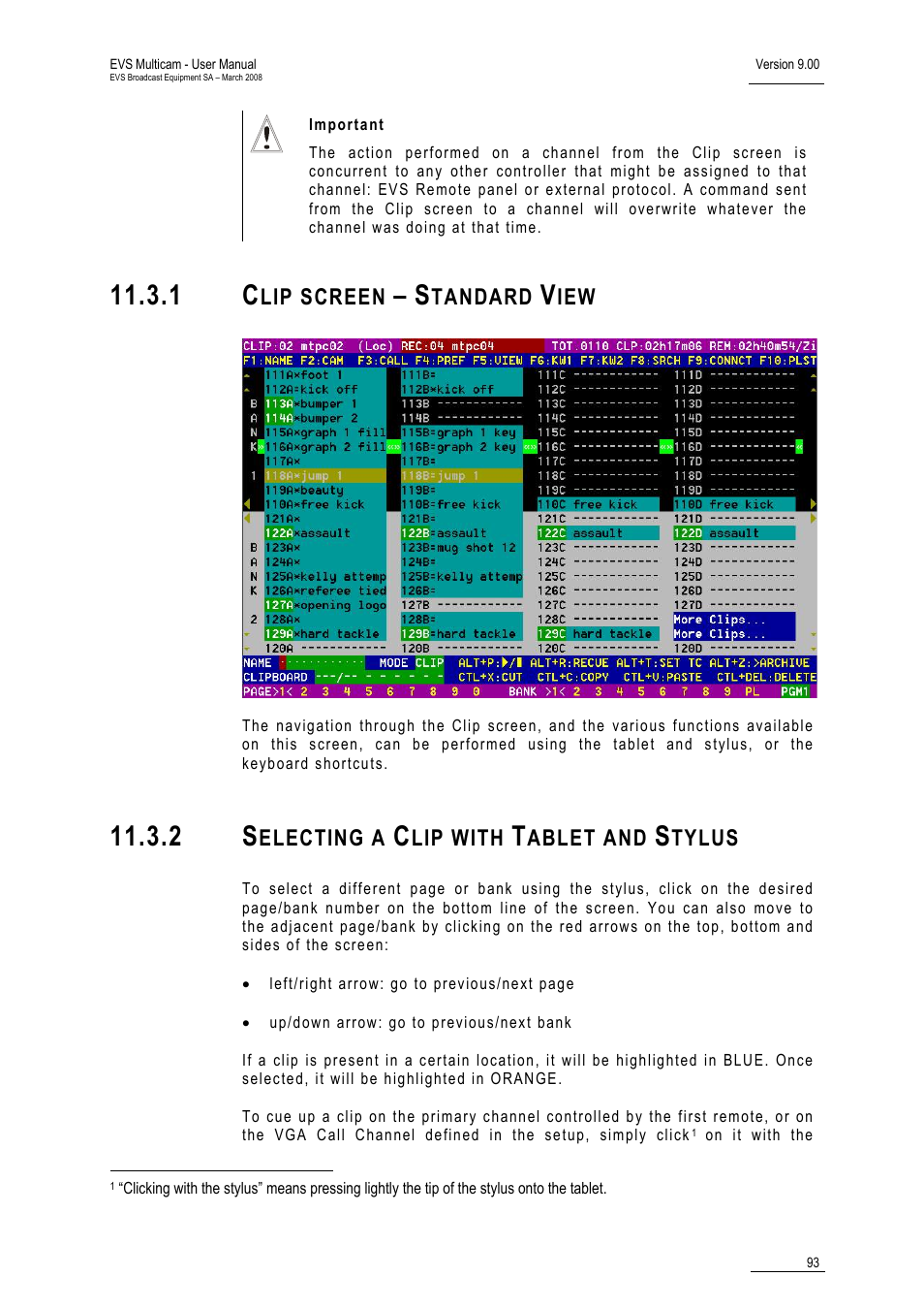 1 clip screen – standard view, 2 selecting a clip with tablet and stylus | EVS MulticamLSM Version 9.00 - March 2008 User's Manual User Manual | Page 102 / 201