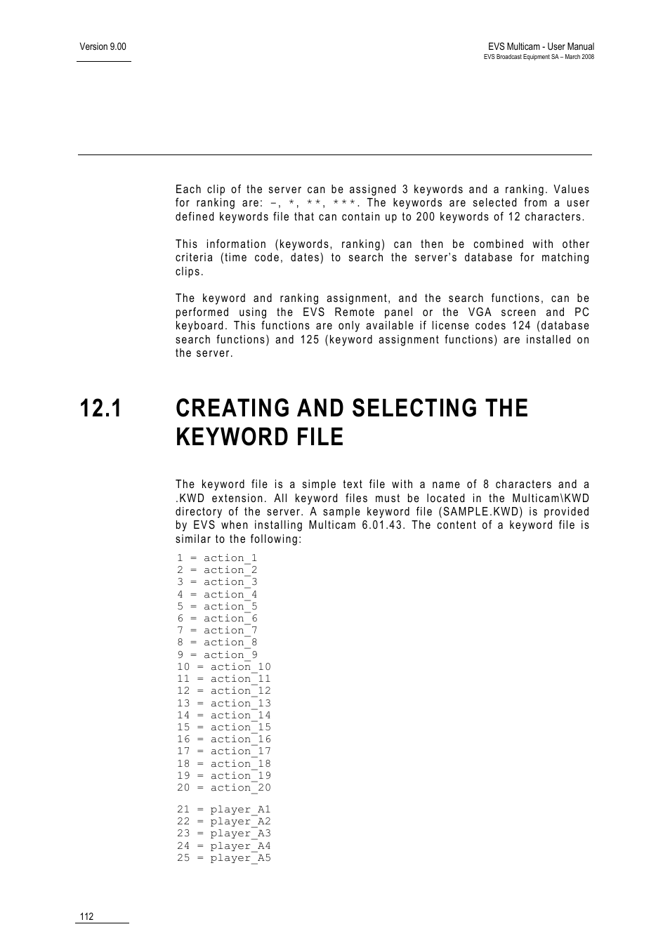 12 “keyword management, 112 for more details. when, Keyword management | 112 for details, 112 for more details, 1 creating and selecting the keyword file | EVS MulticamLSM Version 9.00 - March 2008 User's Manual User Manual | Page 121 / 201