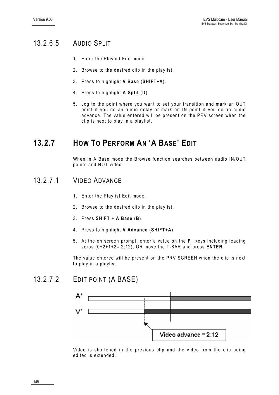 5 audio split, 7 how to perform an ‘a base’ edit, 1 video advance | 2 edit point (a base), Base) | EVS MulticamLSM Version 9.00 - March 2008 User's Manual User Manual | Page 157 / 201