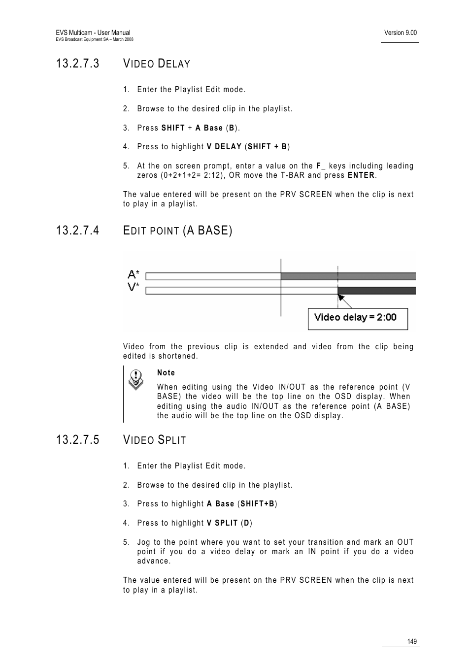 3 video delay, 4 edit point (a base), 5 video split | Base) | EVS MulticamLSM Version 9.00 - March 2008 User's Manual User Manual | Page 158 / 201
