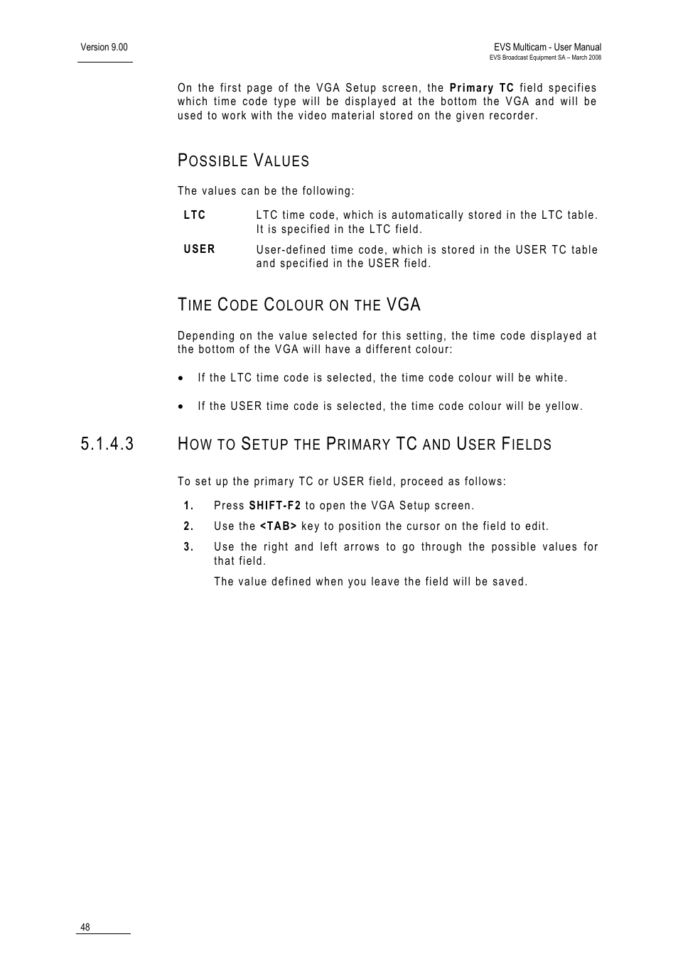 Possible values, Time code colour on the vga, 3 how to setup the primary tc and user fields | EVS MulticamLSM Version 9.00 - March 2008 User's Manual User Manual | Page 57 / 201