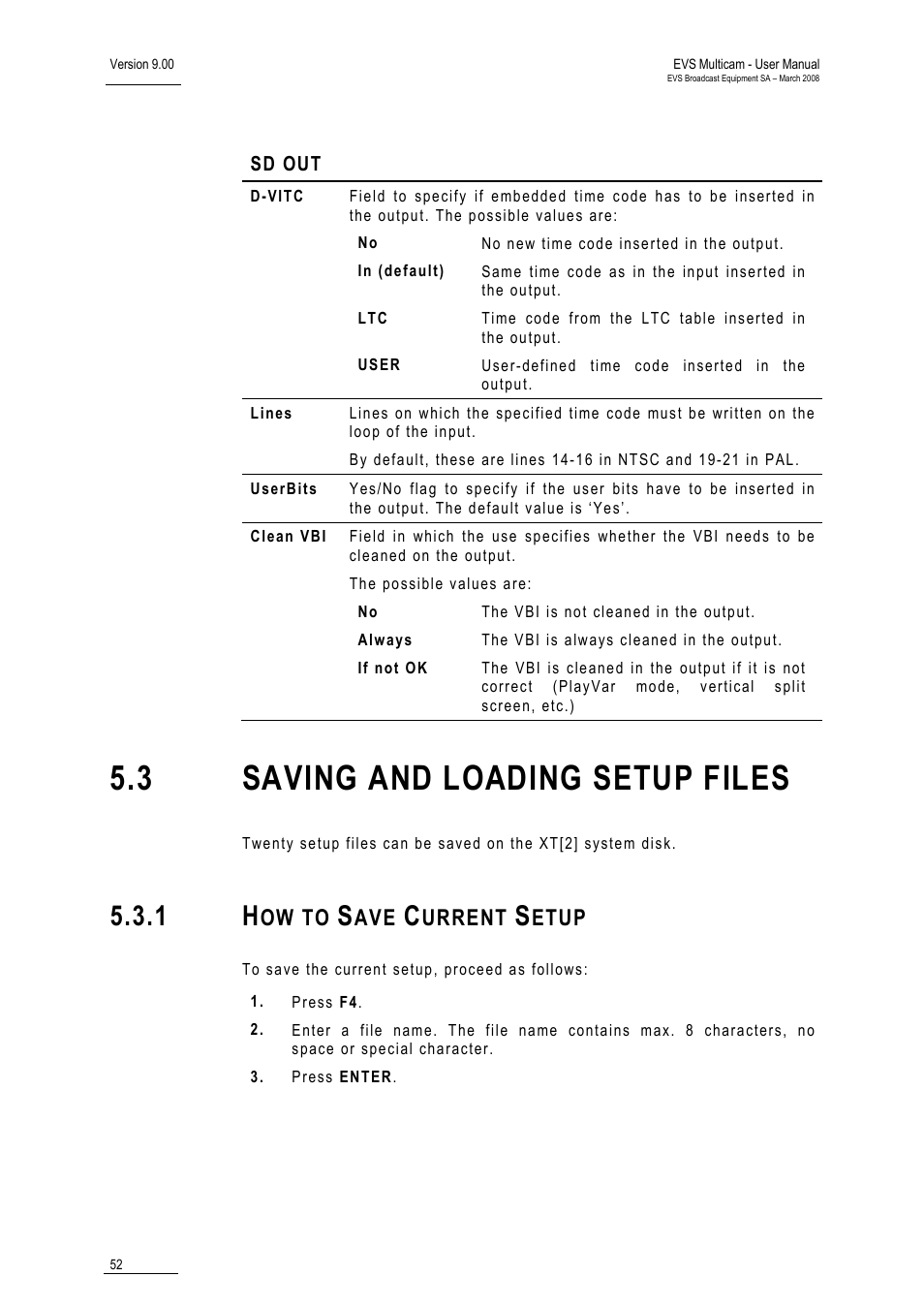 1 how to save current setup, 3 saving and loading setup files, Ow to | Urrent, Etup | EVS MulticamLSM Version 9.00 - March 2008 User's Manual User Manual | Page 61 / 201