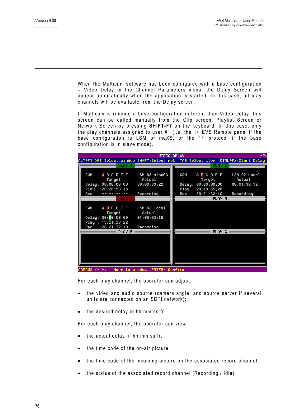 Video delay | EVS MulticamLSM Version 9.00 - March 2008 User's Manual User Manual | Page 85 / 201