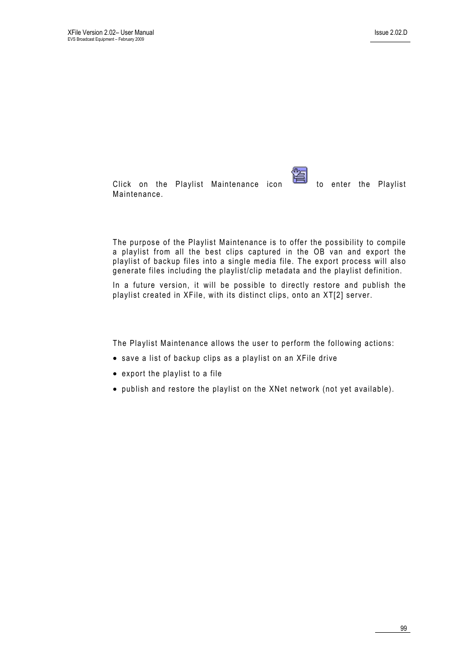 11 playlist maintenance, 1 introduction, Access | Purpose, Available functions, 11 ‘playlist maintenance’, on, Ntroduction | EVS Xfile Version 2.02 - February 2009 User Manual User Manual | Page 100 / 189