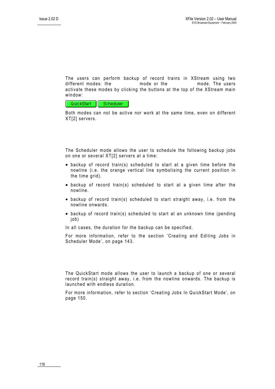 1 scheduler and quickstart modes, 1 scheduler mode, 2 quickstart mode | Cheduler, Uick, Tart | EVS Xfile Version 2.02 - February 2009 User Manual User Manual | Page 117 / 189