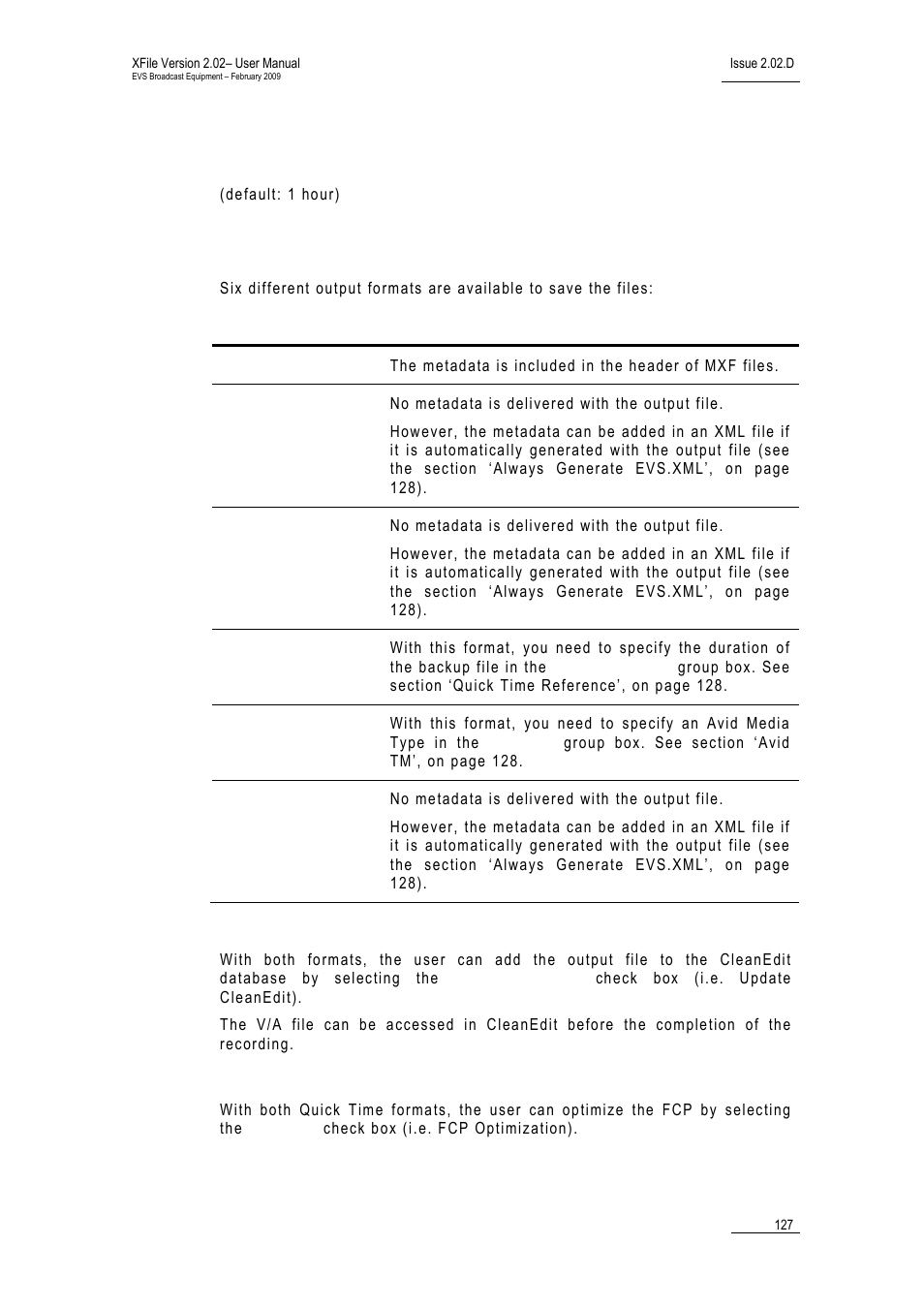 Default job duration, Select primary output mode, Evs mxf and mxf op1a (imx) formats | Quick time formats | EVS Xfile Version 2.02 - February 2009 User Manual User Manual | Page 128 / 189